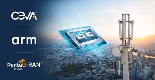 CEVA加入Arm Total Design，攜手加速面向基礎設施及非地面網絡衛(wèi)星的端到端5G SoC開發(fā)